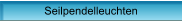 Seilpendelleuchten