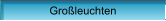 Gro�leuchten