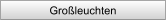 Gro�leuchten
