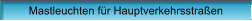 Mastleuchten f�r Hauptverkehrsstra�en