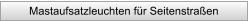 Mastaufsatzleuchten f�r Seitenstra�en