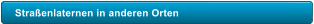 Stra�enlaternen in anderen Orten