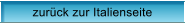 zur�ck zur Italienseite